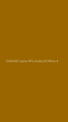 Tampilan Antarmuka Aplikasi Dunia4d Game Rpg Android Offline - 4