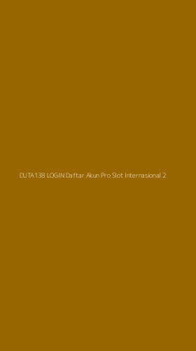 Tampilan Antarmuka Aplikasi Duta138 Login Daftar Akun Pro Slot Internasional - 2