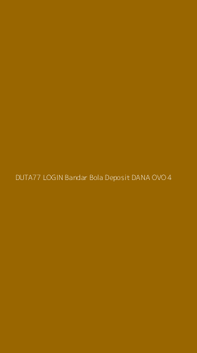 Tampilan Antarmuka Aplikasi Duta77 Login Bandar Bola Deposit Dana Ovo - 4