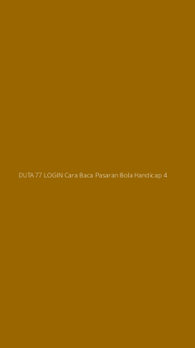 Tampilan Antarmuka Aplikasi Duta77 Login Cara Baca Pasaran Bola Handicap - 4