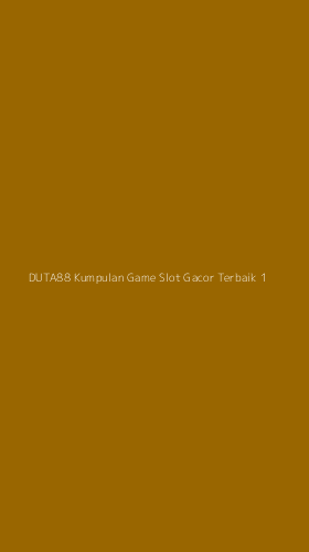 Tampilan Antarmuka Aplikasi Duta88 Kumpulan Game Slot Gacor Terbaik - 1