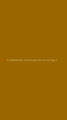 Tampilan Antarmuka Aplikasi Duta888 Bandar Online Dengan Winrate Tertinggi - 2