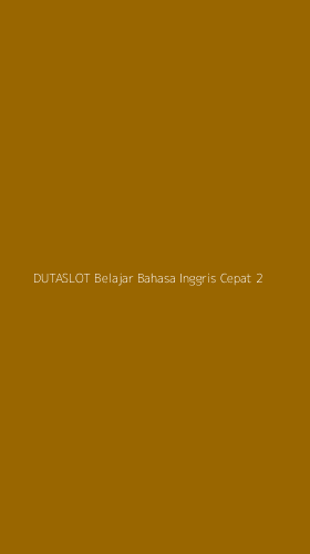 Tampilan Antarmuka Aplikasi Dutaslot Belajar Bahasa Inggris Cepat - 2
