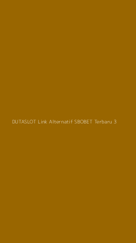 Tampilan Antarmuka Aplikasi Dutaslot Link Alternatif Sbobet Terbaru - 3