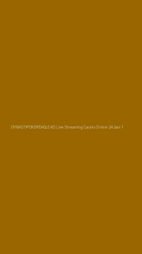 Tampilan Antarmuka Aplikasi Dynastipokereagle4d Live Streaming Casino Online 24jam - 1