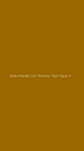 Tampilan Antarmuka Aplikasi Dadu4 Bandar Slot Terbesar Pasti Bayar - 4