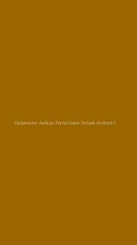 Tampilan Antarmuka Aplikasi Dadumaster Aplikasi Portal Game Terbaik Android - 1