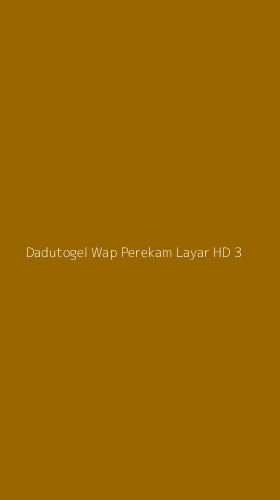Tampilan Antarmuka Aplikasi Dadutogel Wap Perekam Layar Hd - 3