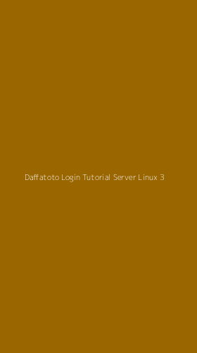 Tampilan Antarmuka Aplikasi Daffatoto Login Tutorial Server Linux - 3