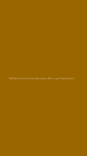 Tampilan Antarmuka Aplikasi Daffatoto Online Cara Recovery Akun Lupa Password - 4