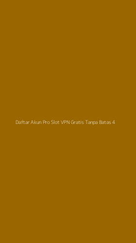 Tampilan Antarmuka Aplikasi Daftar Akun Pro Slot Vpn Gratis Tanpa Batas - 4
