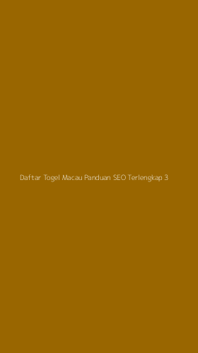 Tampilan Antarmuka Aplikasi Daftar Togel Macau Panduan Seo Terlengkap - 3