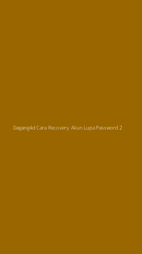 Tampilan Antarmuka Aplikasi Dagang4d Cara Recovery Akun Lupa Password - 2