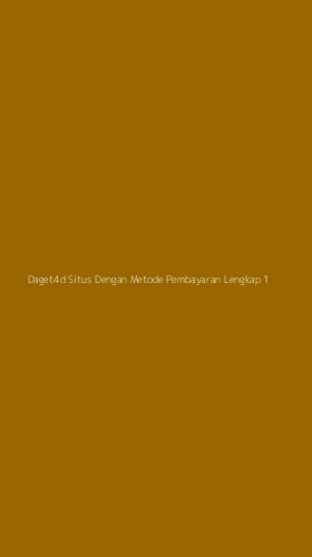 Tampilan Antarmuka Aplikasi Daget4d Situs Dengan Metode Pembayaran Lengkap - 1