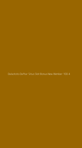 Tampilan Antarmuka Aplikasi Daisototo Daftar Situs Slot Bonus New Member 100 - 4