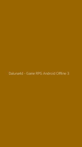 Tampilan Antarmuka Aplikasi Daluna4d - Game RPG Android Offline - 3