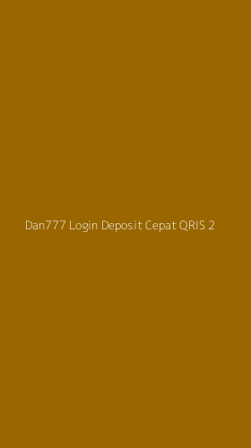 Tampilan Antarmuka Aplikasi Dan777 Login Deposit Cepat Qris - 2