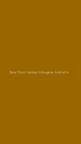 Tampilan Antarmuka Aplikasi Dana 55slot Aplikasi Kebugaran Android - 4