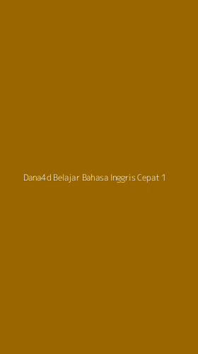 Tampilan Antarmuka Aplikasi Dana4d Belajar Bahasa Inggris Cepat - 1