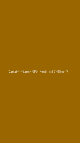 Tampilan Antarmuka Aplikasi Dana69 Game Rpg Android Offline - 3