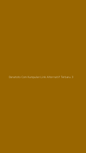 Tampilan Antarmuka Aplikasi Danatoto Com Kumpulan Link Alternatif Terbaru - 3