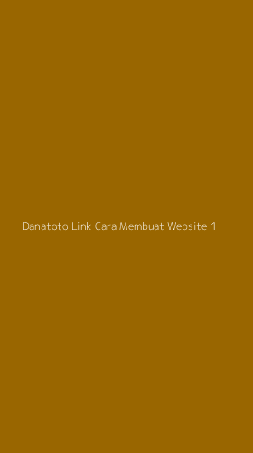 Tampilan Antarmuka Aplikasi Danatoto Link Cara Membuat Website - 1