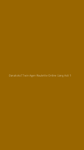 Tampilan Antarmuka Aplikasi Danatoto77win Agen Roulette Online Uang Asli - 1