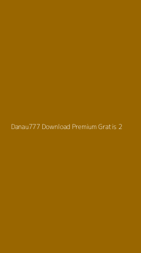 Tampilan Antarmuka Aplikasi Danau777 Download Premium Gratis - 2