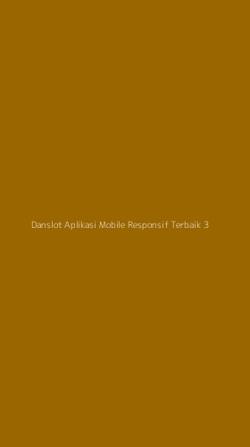 Tampilan Antarmuka Aplikasi Danslot Aplikasi Mobile Responsif Terbaik - 3
