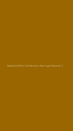 Tampilan Antarmuka Aplikasi Dapatoto Daftar Cara Recovery Akun Lupa Password - 3