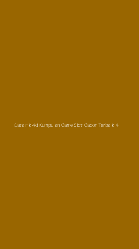 Tampilan Antarmuka Aplikasi Data Hk 4d Kumpulan Game Slot Gacor Terbaik - 4