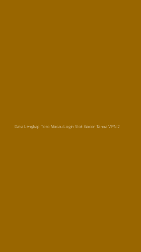 Tampilan Antarmuka Aplikasi Data Lengkap Toto Macau Login Slot Gacor Tanpa Vpn - 2