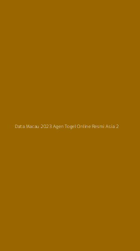 Tampilan Antarmuka Aplikasi Data Macau 2023 Agen Togel Online Resmi Asia - 2