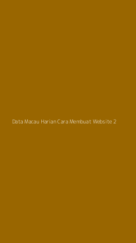Tampilan Antarmuka Aplikasi Data Macau Harian Cara Membuat Website - 2