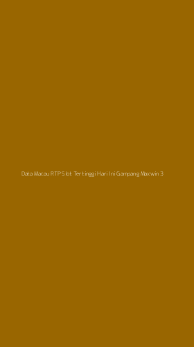 Tampilan Antarmuka Aplikasi Data Macau Rtp Slot Tertinggi Hari Ini Gampang Maxwin - 3