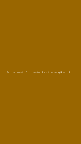 Tampilan Antarmuka Aplikasi Data Makow Daftar Member Baru Langsung Bonus - 4