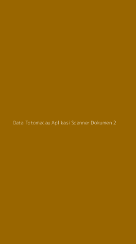 Tampilan Antarmuka Aplikasi Data Totomacau Aplikasi Scanner Dokumen - 2