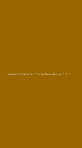 Tampilan Antarmuka Aplikasi Datamakaw Situs Slot Bonus New Member 100 - 1