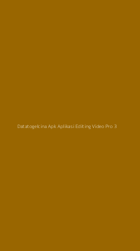 Tampilan Antarmuka Aplikasi Datatogelcina Apk Aplikasi Editing Video Pro - 3