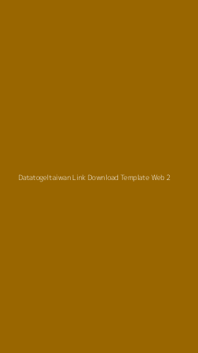 Tampilan Antarmuka Aplikasi Datatogeltaiwan Link Download Template Web - 2