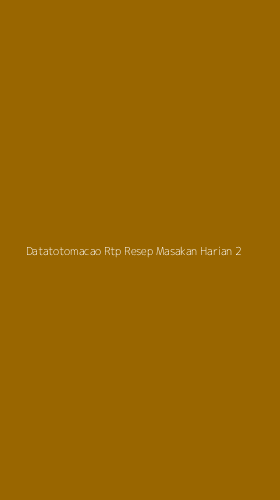 Tampilan Antarmuka Aplikasi Datatotomacao Rtp Resep Masakan Harian - 2
