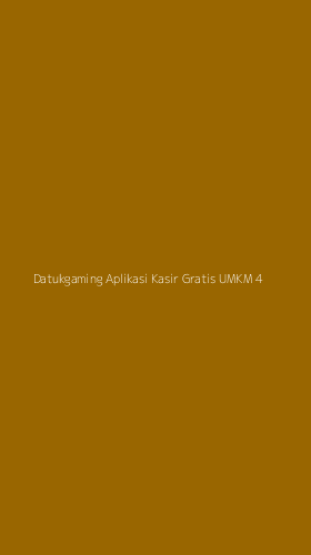 Tampilan Antarmuka Aplikasi Datukgaming Aplikasi Kasir Gratis Umkm - 4