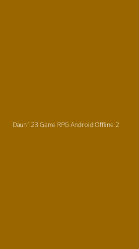 Tampilan Antarmuka Aplikasi Daun123 Game Rpg Android Offline - 2