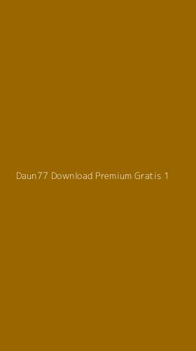 Tampilan Antarmuka Aplikasi Daun77 Download Premium Gratis - 1