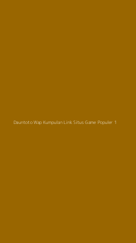 Tampilan Antarmuka Aplikasi Dauntoto Wap Kumpulan Link Situs Game Populer - 1