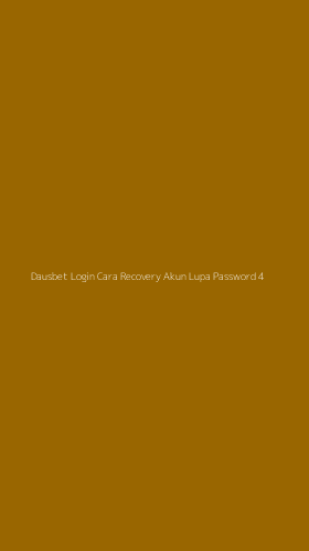 Tampilan Antarmuka Aplikasi Dausbet Login Cara Recovery Akun Lupa Password - 4