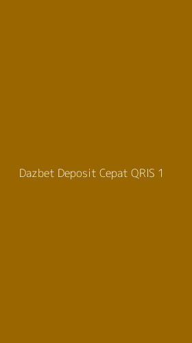 Tampilan Antarmuka Aplikasi Dazbet Deposit Cepat Qris - 1