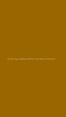 Tampilan Antarmuka Aplikasi Dctoto App Aplikasi Daftar Slot Resmi Android - 4