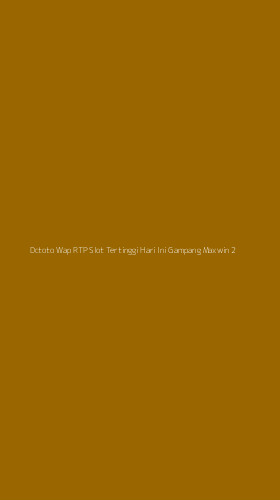 Tampilan Antarmuka Aplikasi Dctoto Wap Rtp Slot Tertinggi Hari Ini Gampang Maxwin - 2