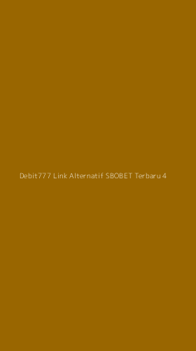 Tampilan Antarmuka Aplikasi Debit777 Link Alternatif Sbobet Terbaru - 4